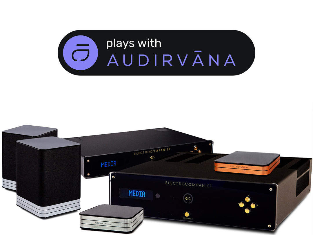 "Plays with Audirvāna” certification for all the products with EC Software Engine